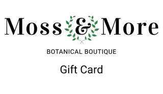 Moss & More Gift Card Moss & More